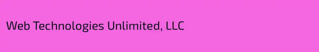 Web Technologies Unlimited, LLC